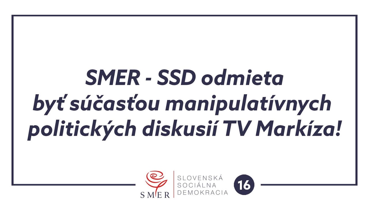SMER – SSD odmieta byť súčasťou manipulatívnych politických diskusií TV Markíza